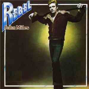 John Miles - Rebel download free