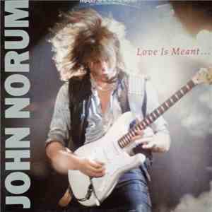 John Norum - Love Is Meant... download free