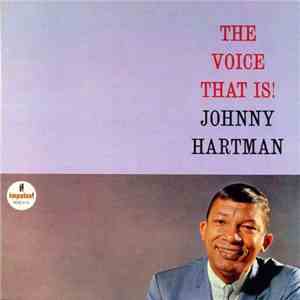 Johnny Hartman - The Voice That Is! download free