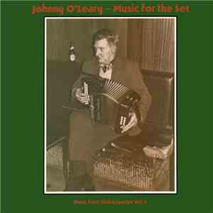 Johnny O'Leary - Music For The Set download free