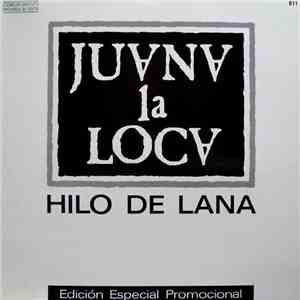 Juana La Loca - Hilo De Lana download free