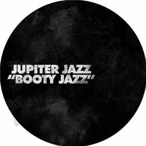 Jupiter Jazz - Booty Jazz EP download free