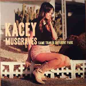 Kacey Musgraves - Same Trailer Different Park download free