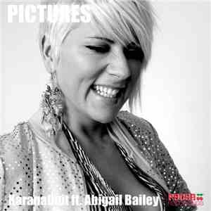 KaranaUnit Feat. Abigail Bailey - Pictures EP download free