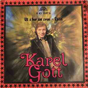Karel Gott - Už Z Hor Zní Zvon • Zátiší download free