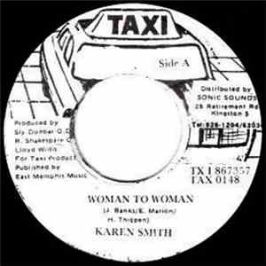 Karen Smith / Sly & Robbie O.D. - Woman To Woman download free