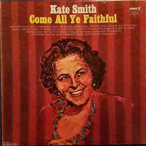 Kate Smith  - Come All Ye Faithful download free