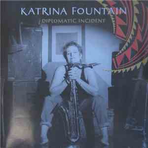 Katrina Fountain - Diplomatic Incident download free