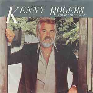 Kenny Rogers - I Don't Need You download free
