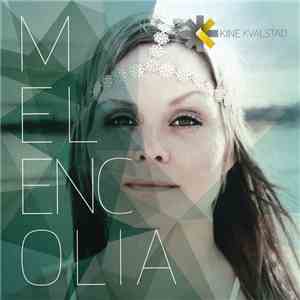 Kine Kvalstad - Melencolia download free