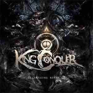 King Conquer - Decomposing Normality download free