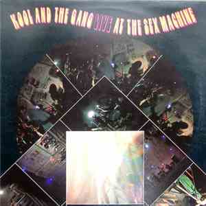 Kool & The Gang - Live At The Sex Machine download free