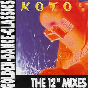 Koto / Koto  - The 12" Mixes download free