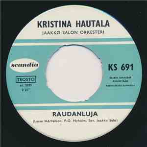 Kristina Hautala - Raudanluja / Voinko Luottaa download free