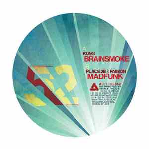 Kung  / Place 2B & Paimon - Brainsmoke / Madfunk download free