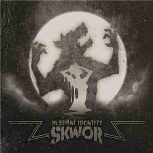 Škwor - Hledání Identity download free