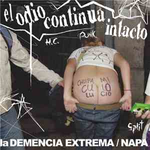 La Demencia Extrema / NAPA - El Odio Continua Intacto download free