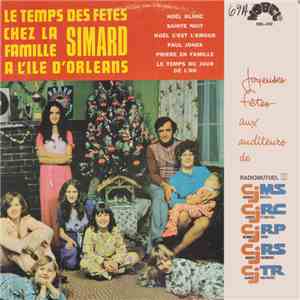 La Famille Simard - Le Temps Des Fetes Chez La Famille Simard A L'Ile D'Orleans download free