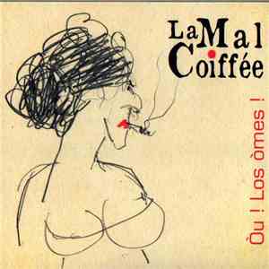La Mal Coiffée - Òu ! Los Òmes ! download free