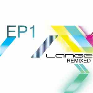 Lange - Lange Remixed EP1 download free