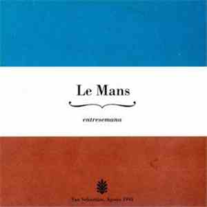 Le Mans - Entresemana download free