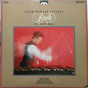Leigh Howard Stevens, Johann Sebastian Bach - Bach On Marimba download free