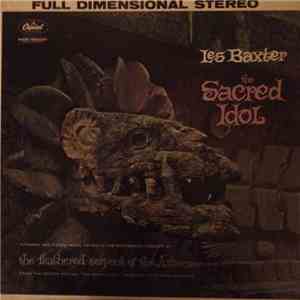 Les Baxter - The Sacred Idol download free