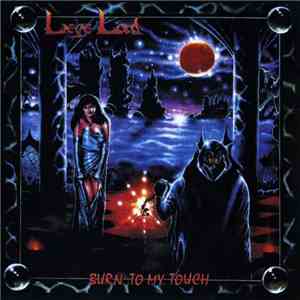 Liege Lord - Burn To My Touch download free
