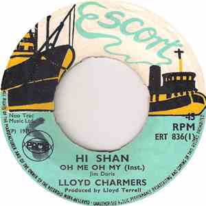 Lloyd Charmers - Hi Shan Oh Me Oh My / Soul At Large download free