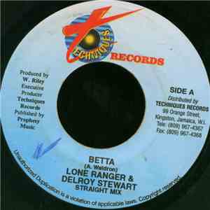 Lone Ranger & Delroy Stewart - Betta Straight Mix / Betta Dub Mix download free