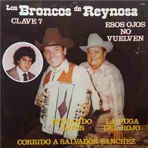 Los Broncos de Reynosa - Clave 7 - Esos Ojos No Vuelven download free