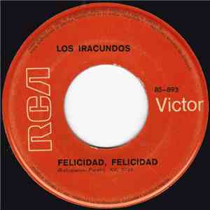Los Iracundos - Felicidad, Felicidad! / La Bámbola download free
