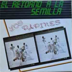 Los Papines - El Retorno A La Semilla download free