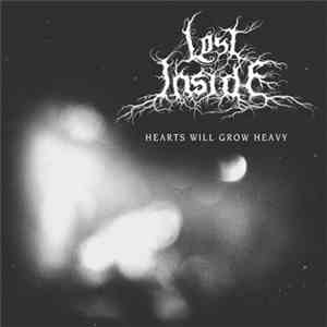 Lost Inside - Hearts Will Grow Heavy download free