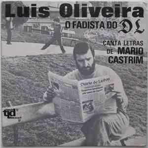 Luis Oliveira , Mário Castrim - O Fadista Do DL (Canta Letras De Mario Castrim) download free