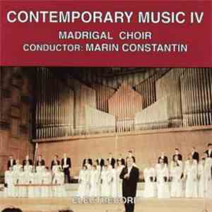 Madrigal Choir , Conductor: Marin Constantin - Contemporary Music IV download free
