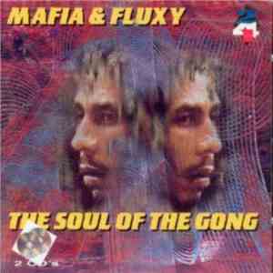 Mafia & Fluxy - The Soul Of The Gong download free