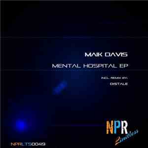 Maik Davis - Mental Hospital EP download free