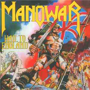 Manowar - Hail To England download free