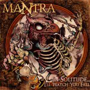 Mantra  - In Solitude... I'll Watch You Fall download free