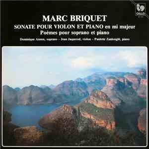 Marc Briquet, Dominique Annen / Jean Jaquerod, Paulette Zanlonghi - Sonate Pour Violon Et Piano En Mi Majeur / Poèmes Pour Soprano Et Piano download free