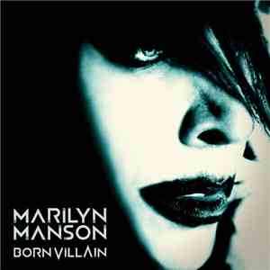 Marilyn Manson - Born Villain download free