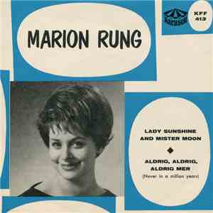 Marion Rung - Lady Sunshine And Mister Moon / Aldrig, Aldrig, Aldrig Mer download free