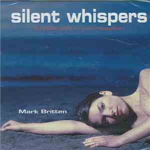 Mark Britten - Silent Whispers download free