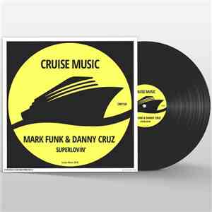Mark Funk & Danny Cruz - Superlovin' download free