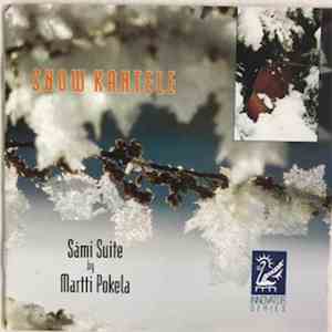 Martti Pokela - Snow Kantele (Sámi Suite By Martti Pokela) download free