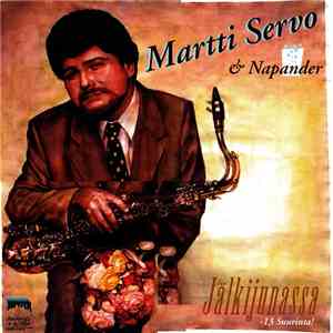 Martti Servo & Napander - Jälkijunassa – 13 Suurinta! download free
