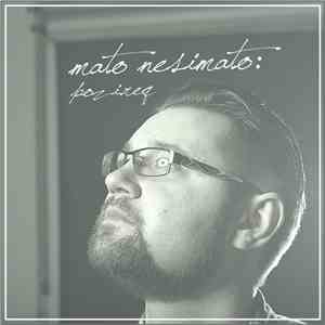 Mato Nesimato - Pozi​.​req download free