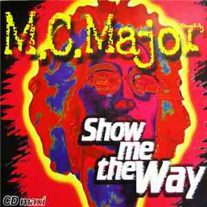 M.C. Major - Show Me The Way download free