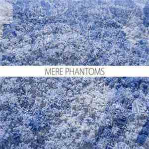 Mere Phantoms - Mere Phantoms download free